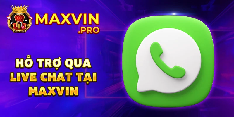 Hỗ trợ qua live chat tại maxvin