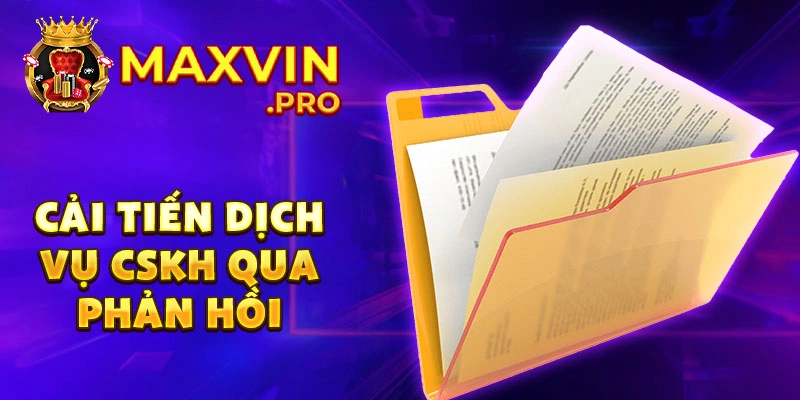 Cải tiến dịch vụ cskh qua phản hồi